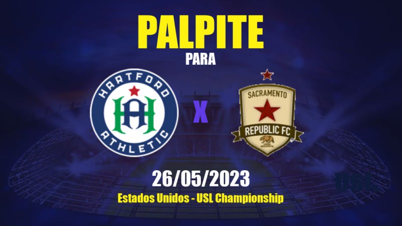 Palpite Hartford Athletic x Sacramento Republic: 26/05/2023 - USL Championship