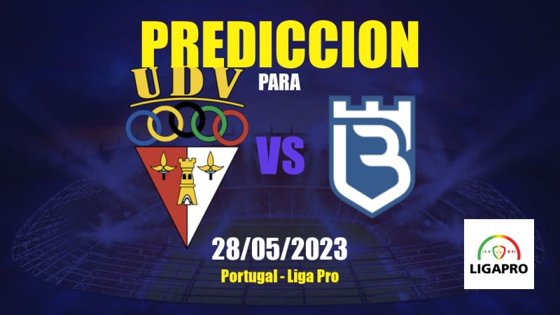 Predicciones Vilafranquense vs Belenenses: 28/05/2023 - Portugal Liga Pro