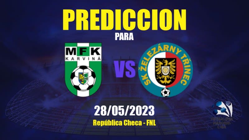 Predicciones Karviná vs Třinec: 28/05/2023 - República Checo FNL