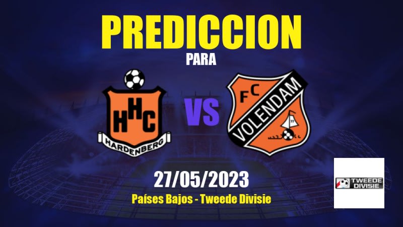 Predicciones HHC vs Volendam II: 27/05/2023 - Países Bajos Tweede Divisie