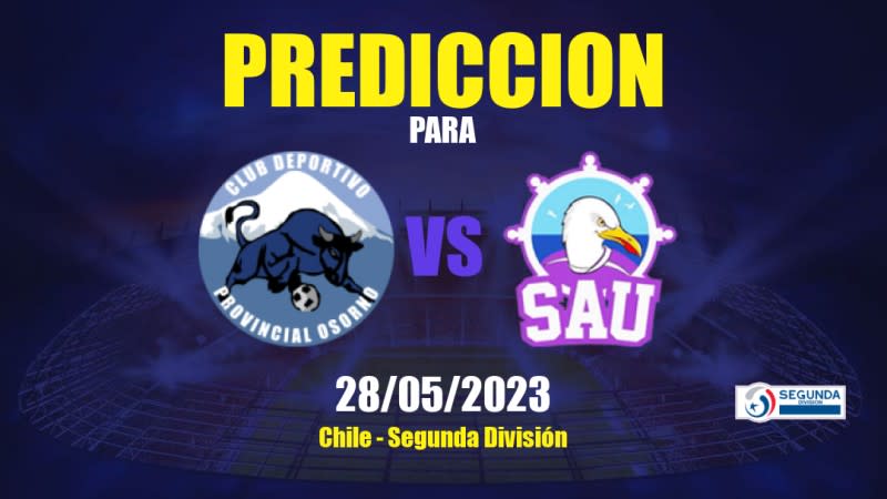 Predicciones Provincial Osorno vs San Antonio Unido: 28/05/2023 - Chile Segunda División