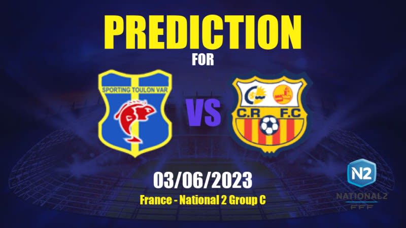 Toulon vs Canet Roussillon Betting Tips: 03/06/2023 - Matchday 30 - France National 2 Group C