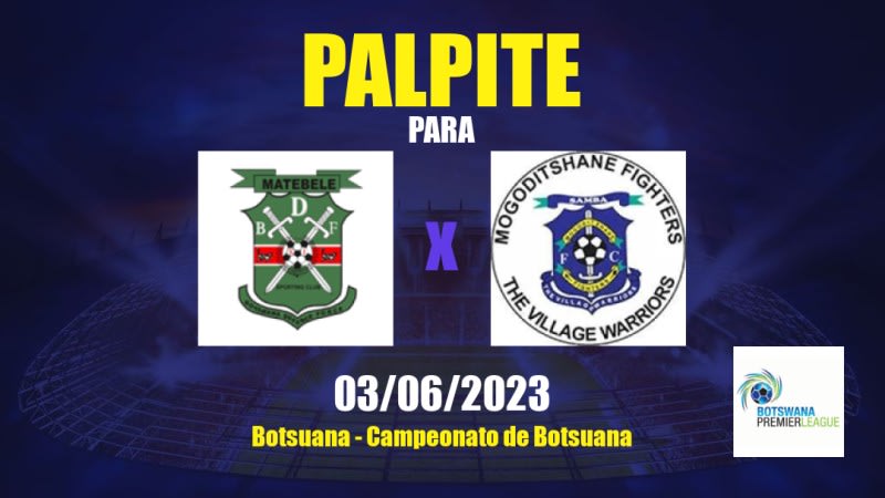 Palpite BDF XI x Mogoditshane Fighters: 03/06/2023 - Campeonato de Botsuana