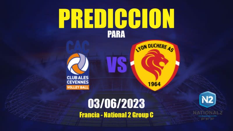 Predicciones Olympique d'Alès vs Lyon Duchère: 03/06/2023 - Francia National 2 Group C
