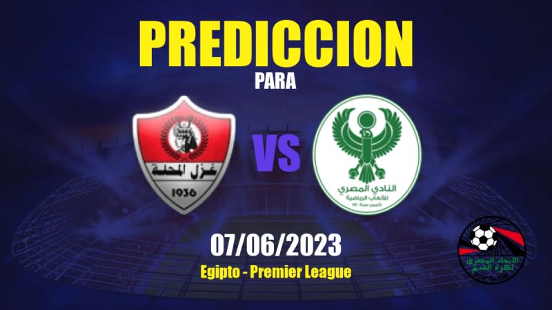 Predicciones Ghazl El Mehalla vs Al Masry: 07/06/2023 - Egipto Premier League