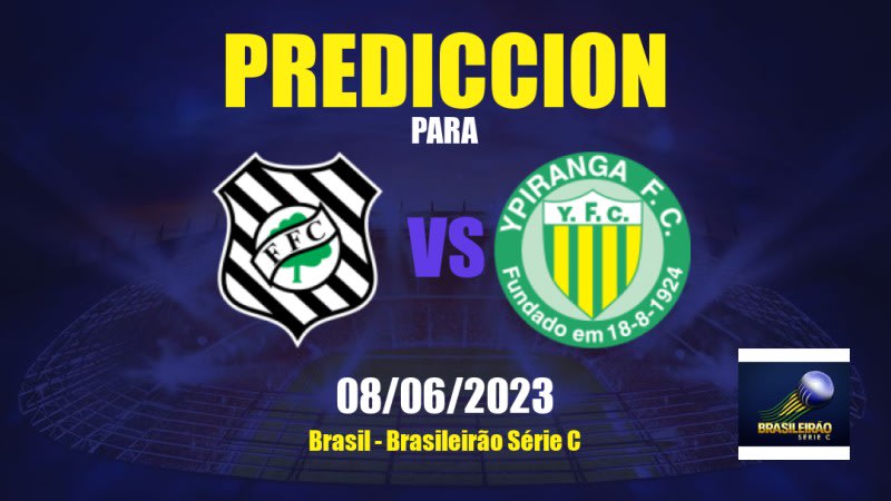 Predicciones Figueirense vs Ypiranga Erechim: 09/06/2023 - Brasil Brasileirão Série C