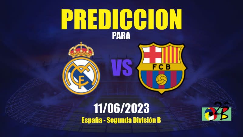 Predicciones Real Madrid II vs Barcelona II: 11/06/2023 - España Segunda División B
