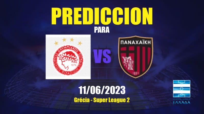 Predicciones Olympiakos Piraeus II vs Panachaiki: 11/06/2023 - Grecia Super League 2