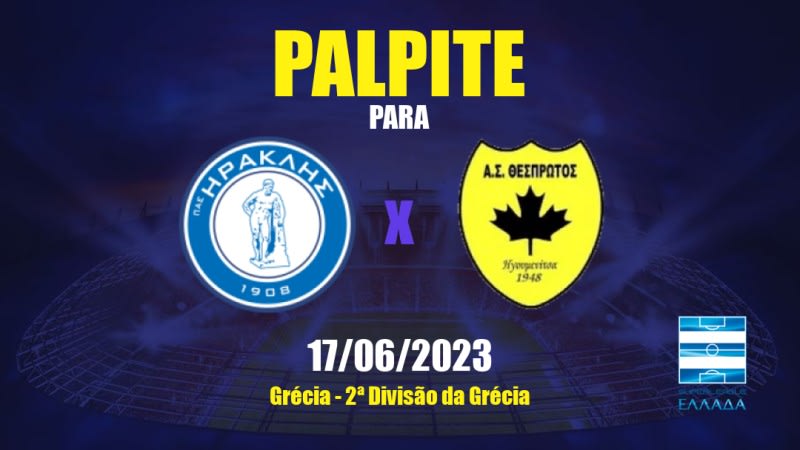 Palpite Iraklis 1908 x Thesprotos: 17/06/2023 - 2ª Divisão da Grécia