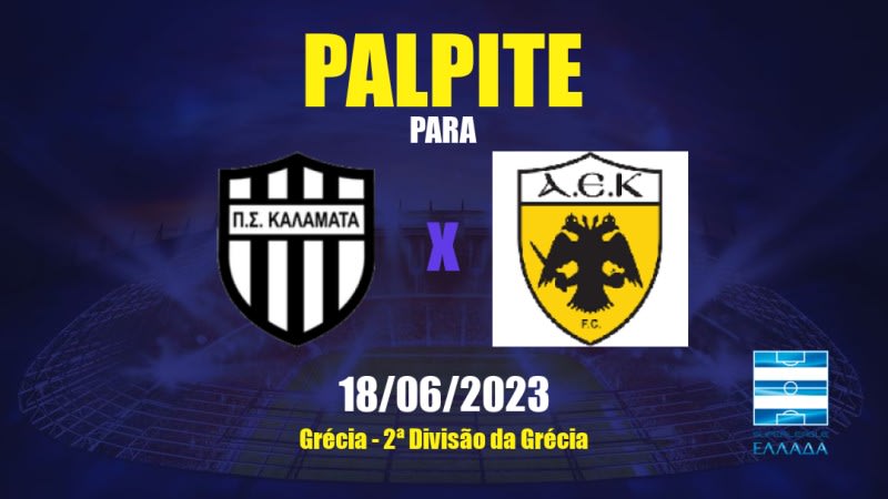 Palpite Kalamata x AEK Athens II: 18/06/2023 - 2ª Divisão da Grécia