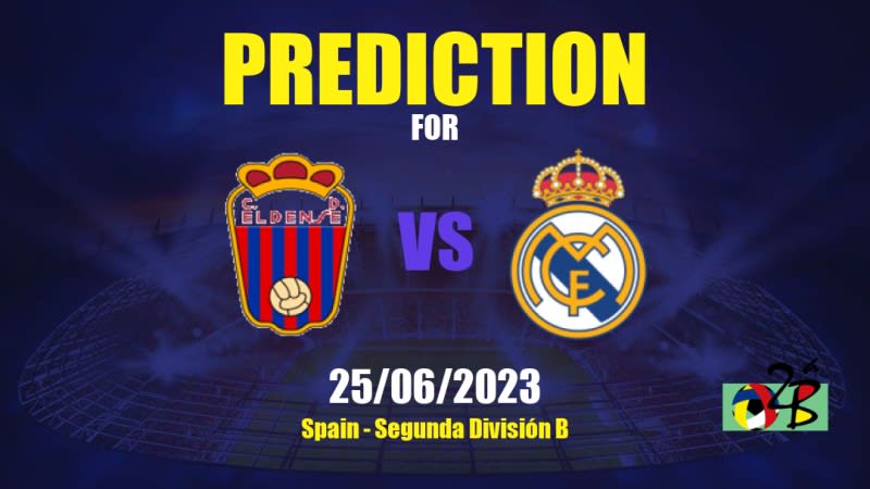 CD Eldense vs Real Madrid II Betting Tips: 25/06/2023 - Matchday 42 - Spain Segunda División B