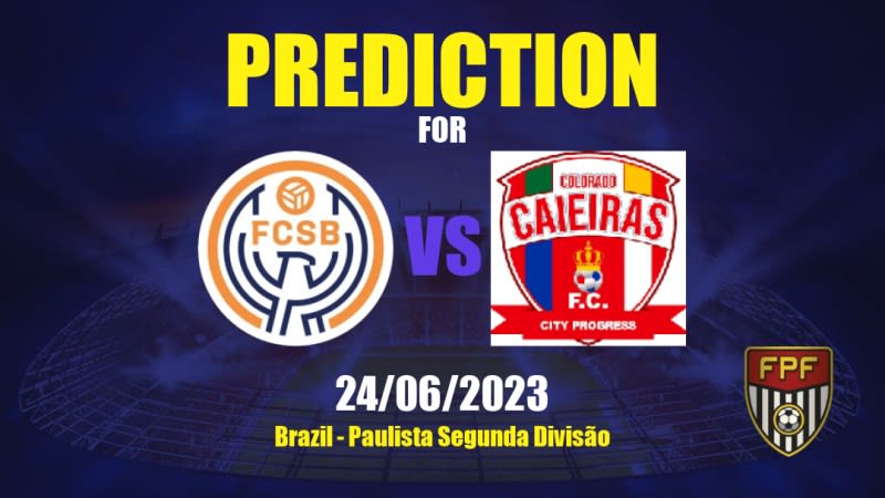 SKA Brasil vs Colorado Caieiras Betting Tips: 24/06/2023 - Matchday 10 - Brazil Paulista Segunda Divisão