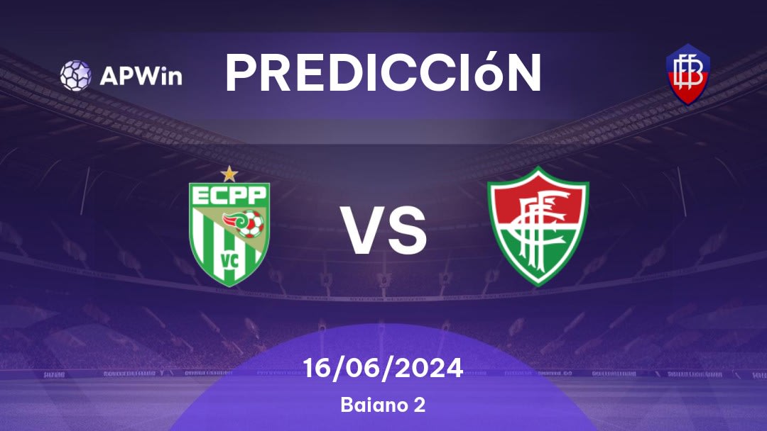 Predicciones Vitória da Conquista vs Fluminense de Feira: 28/06/2023 - Brasil Baiano 2