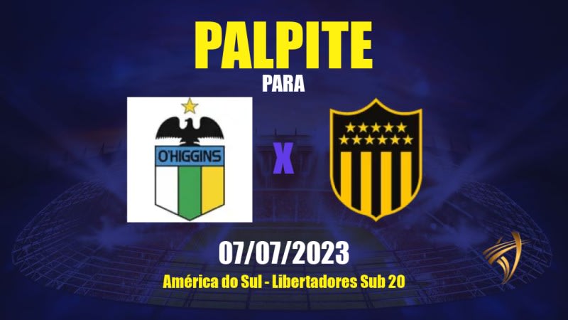 Palpite O'Higgins Sub20 x Peñarol Sub20: 07/07/2023 - Libertadores Sub 20