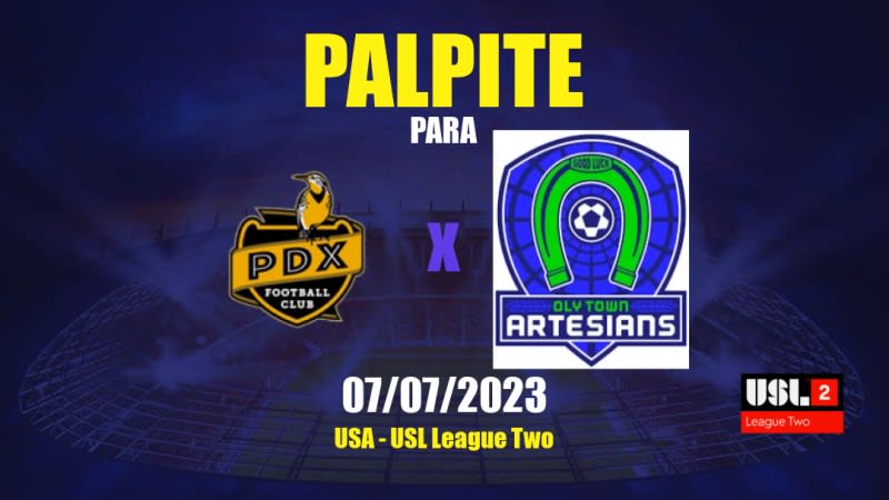 Palpite PDX x Oly Town: 08/07/2023 - USL League Two