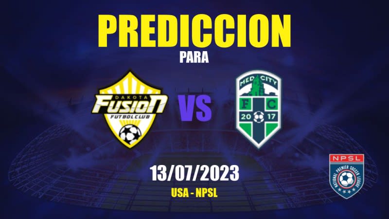 Predicciones Dakota Fusion FC vs Med City FC: 13/07/2023 - Estados Unidos de América NPSL