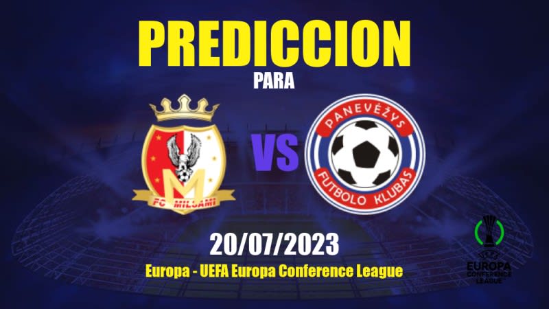 Predicciones Milsami vs Panevėžys: 20/07/2023 - Europa UEFA Europa Conference League