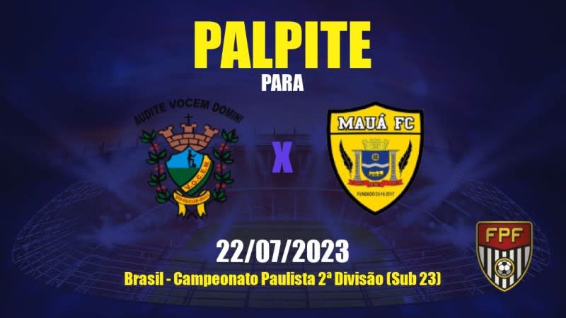 Palpite VOCEM x Mauá: 22/07/2023 - Campeonato Paulista 2ª Divisão (Sub 23)