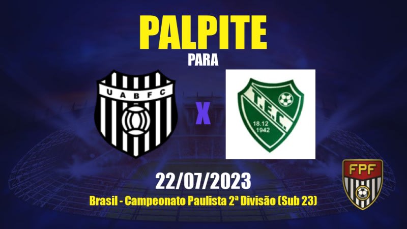 Palpite União Barbarense x Tanabi: 22/07/2023 - Campeonato Paulista 2ª Divisão (Sub 23)
