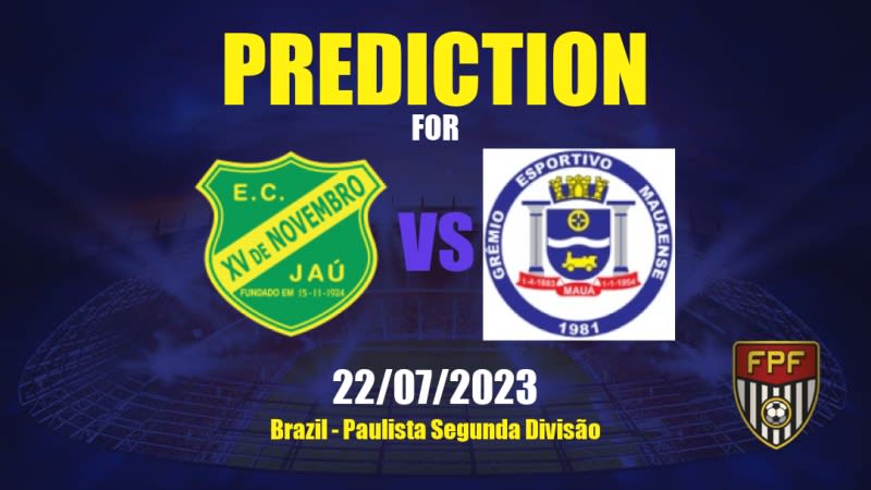 XV de Jau vs Mauaense Betting Tips: 22/07/2023 - Matchday 6 - Brazil Paulista Segunda Divisão