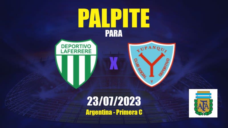 Palpite Deportivo Laferrere x Yupanqui: 23/07/2023 - Primera C