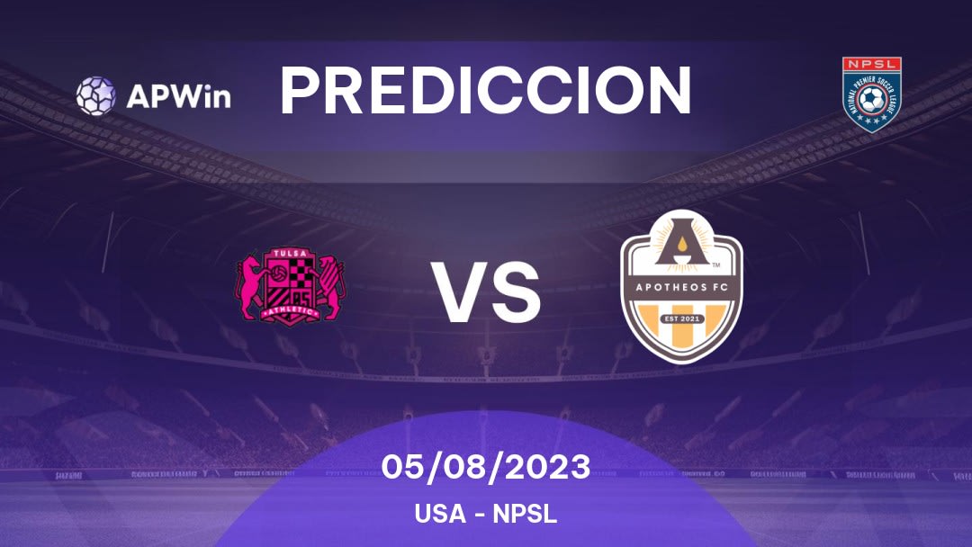 Predicciones Tulsa Athletic vs Apotheos: 06/08/2023 - Estados Unidos de América NPSL