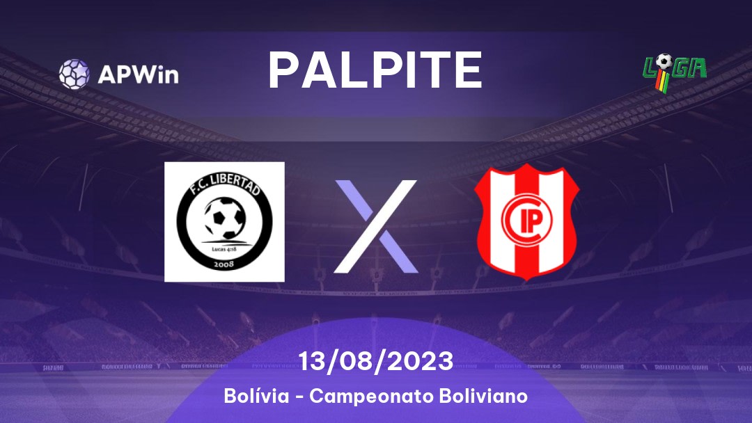 Palpite Libertad x Independiente Petrolero: 13/08/2023 - Campeonato Boliviano