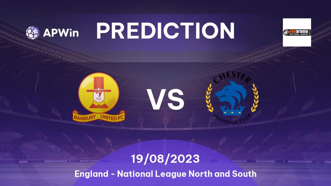 Banbury United vs Chester Betting Tips: 08/11/2022 - Matchday 18 - England National League North and South