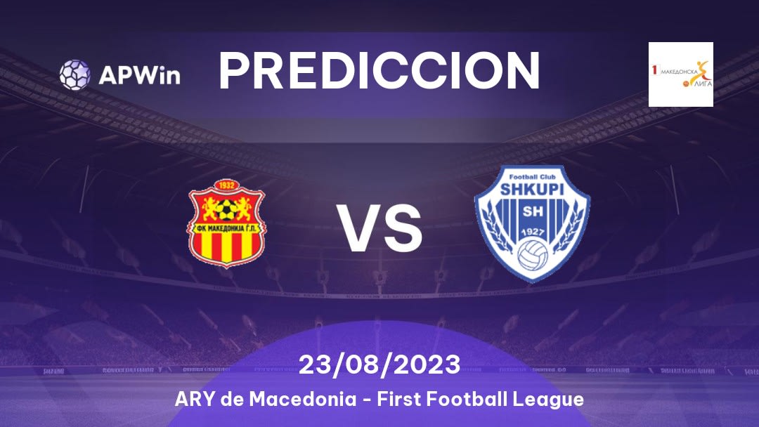 Predicciones para Makedonija GjP vs Shkupi: 30/10/2022 - ARY de Macedonia First Football League