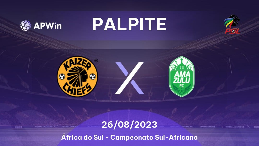 Palpite Kaizer Chiefs x AmaZulu: 03/09/2022 - África do Sul Premier Soccer League