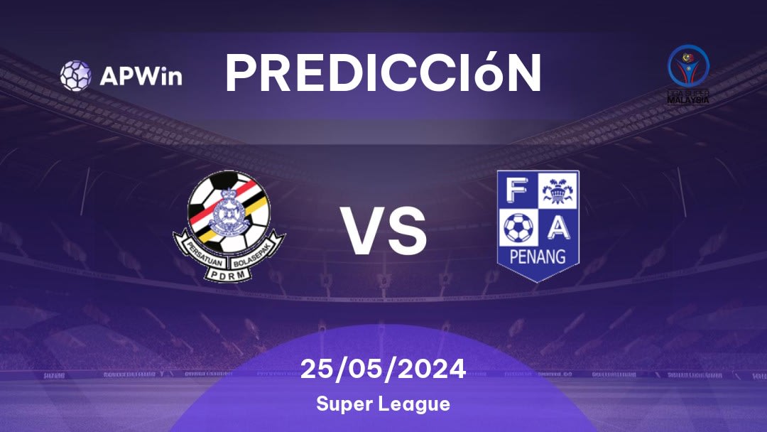 Predicciones PDRM vs Pulau Pinang: 27/08/2023 - Malasia Super League