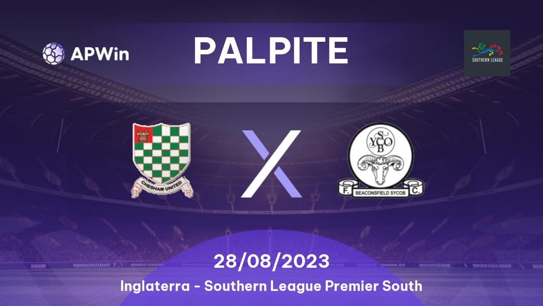Palpite Chesham United x Beaconsfield Town: 28/08/2023 - Southern League Premier South