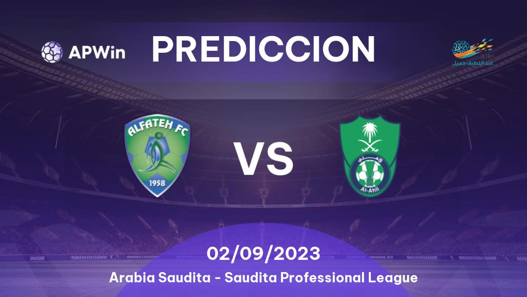 Predicciones Al Fateh vs Al Ahli: 02/09/2023 - Arabia Saudita Saudita Professional League