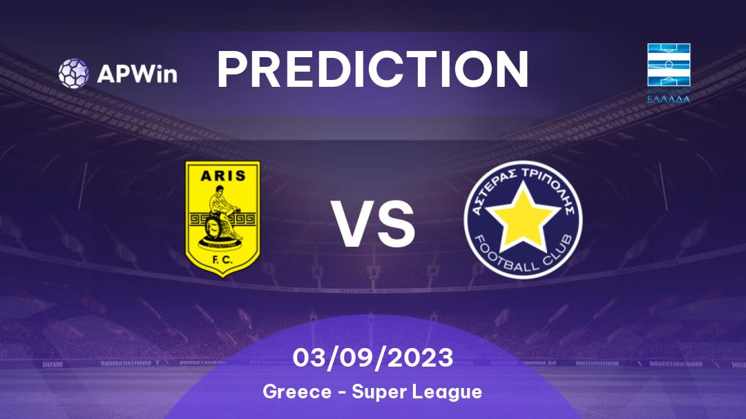 Aris vs Asteras Tripolis Betting Tips: 08/01/2023 - Matchday 17 - Greece Super League