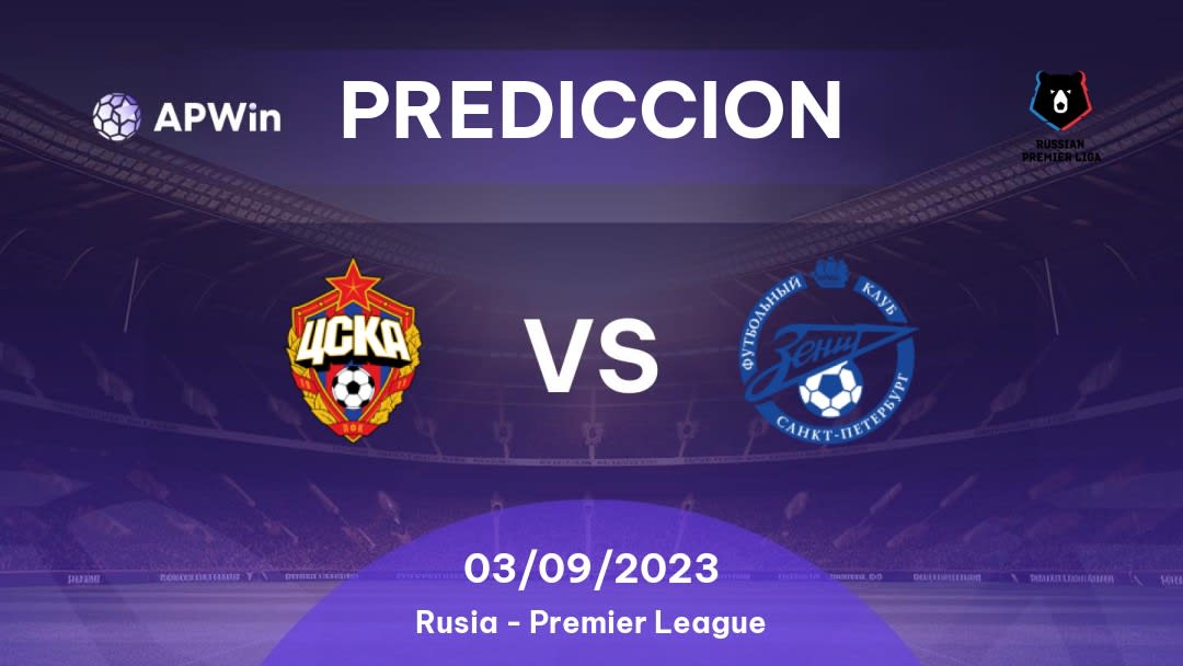 Predicciones CSKA Moskva vs Zenit: 03/09/2023 - Rusia Premier League