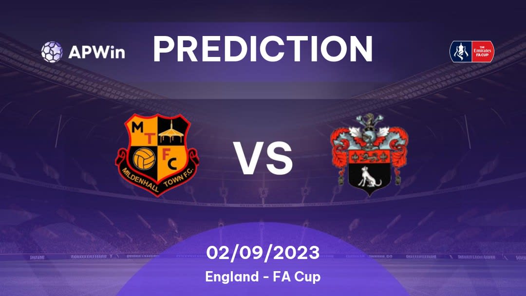 Mildenhall Town vs AFC Sudbury Betting Tips: 02/09/2023 - Matchday 3 - England FA Cup