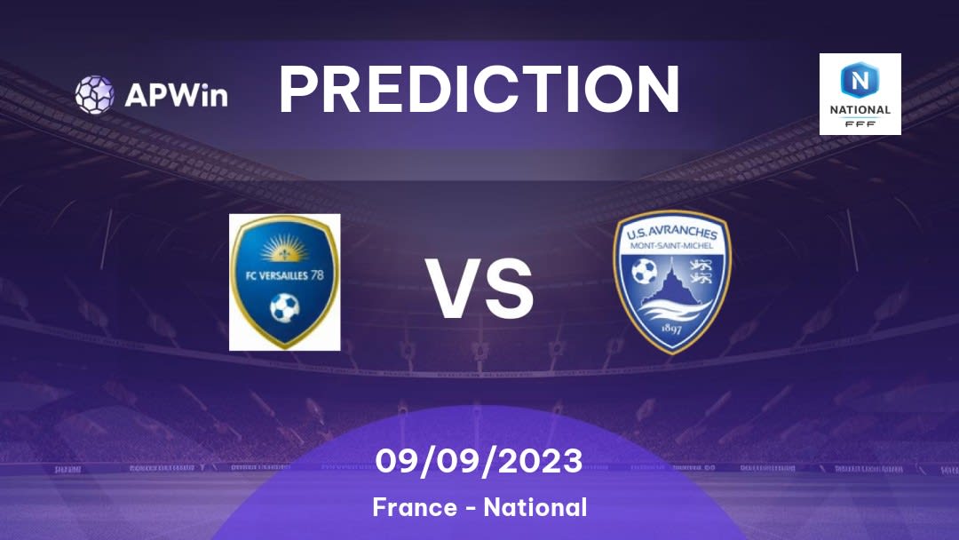 Versailles vs Avranches Betting Tips: 19/05/2023 - Matchday 33 - France National