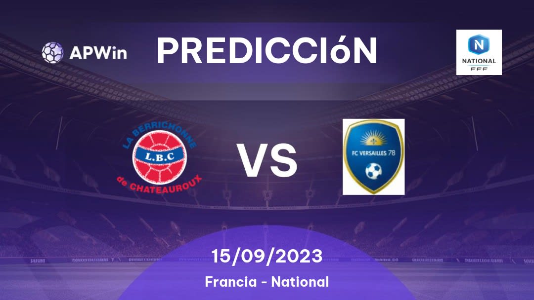 Pronóstico para Châteauroux vs Versailles: 04/11/2022 - Francia National