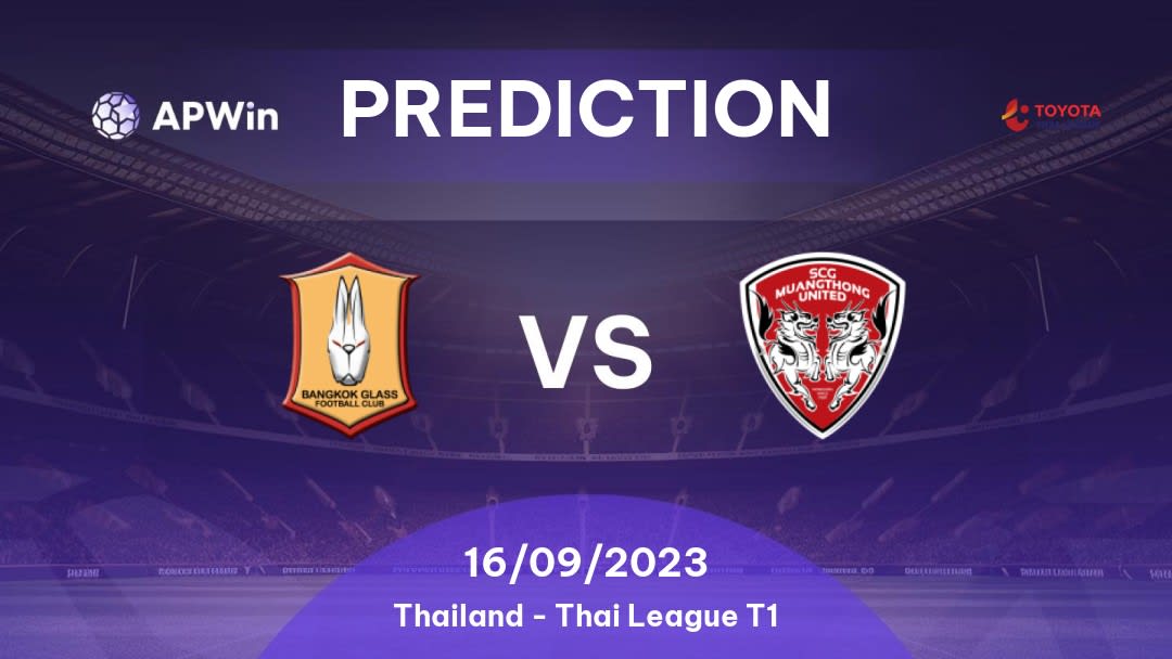 Bangkok Glass vs Muang Thong United Betting Tips: 01/10/2022 - Matchday 7 - Thailand Thai League T1