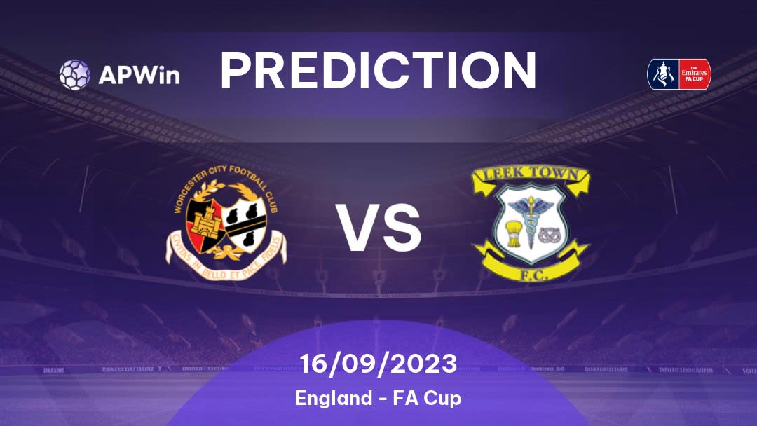 Worcester City vs Leek Town Betting Tips: 16/09/2023 - Matchday 4 - England FA Cup