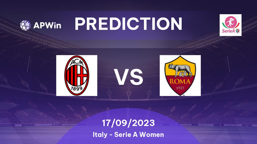 AC Milan Women vs Roma Women Betting Tips: 04/12/2022 - Matchday 11 - Italy Serie A Women