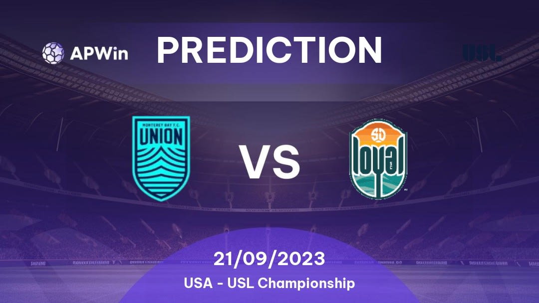 Monterey Bay vs San Diego Loyal Betting Tips: 04/09/2022 - Matchday 28 - USA USL Championship