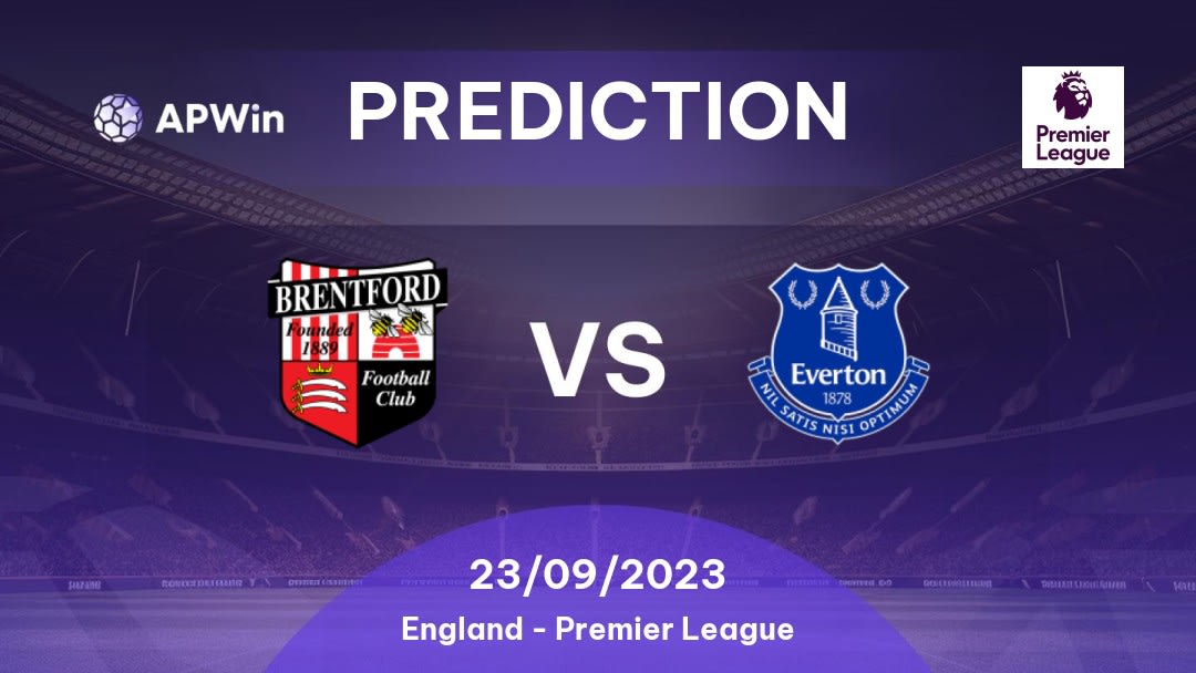 Brentford vs Everton Betting Tips: 27/08/2022 - Matchday 4 - England Premier League