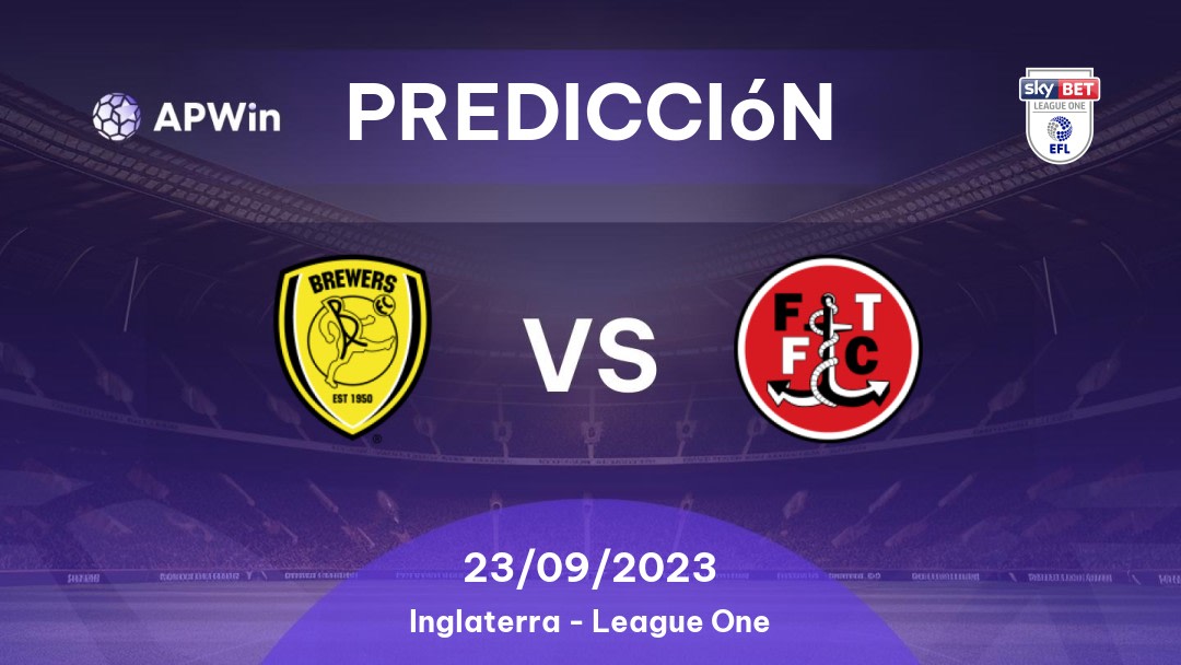 Predicciones para Burton Albion vs Fleetwood Town: 04/10/2022 - Inglaterra League One