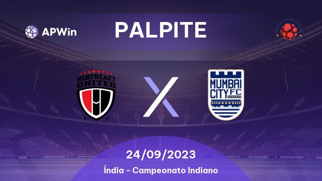 Palpite NorthEast United x Mumbai City: 25/11/2022 - Índia Indian Super League