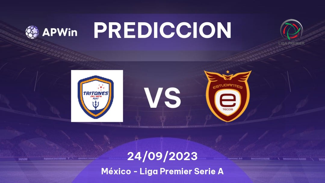 Predicciones Tritons Vallarta vs Estudiantes Tecos: 11/03/2023 - México Liga Premier Serie A