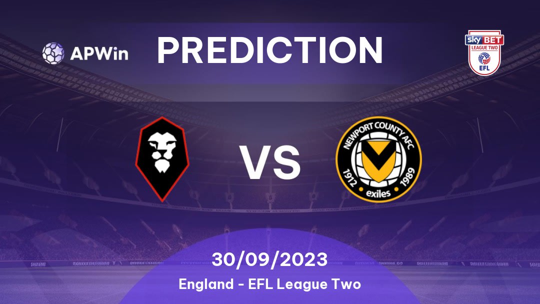 Salford City vs Newport County Betting Tips: 04/03/2023 - Matchday 35 - England EFL League Two