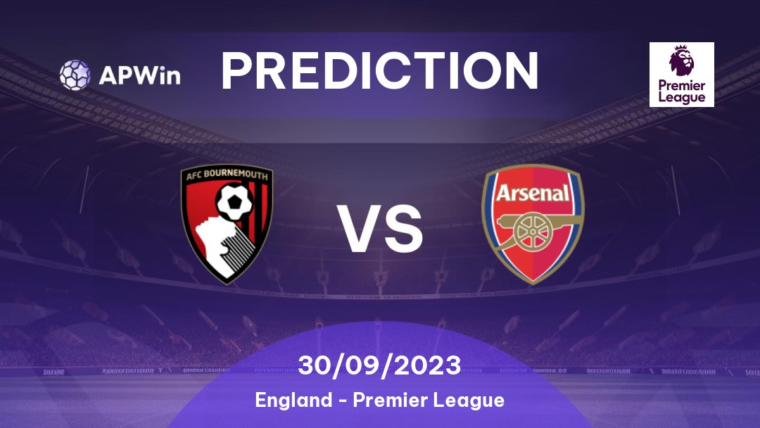 AFC Bournemouth vs Arsenal Betting Tips: 20/08/2022 - Matchday 3 - England Premier League