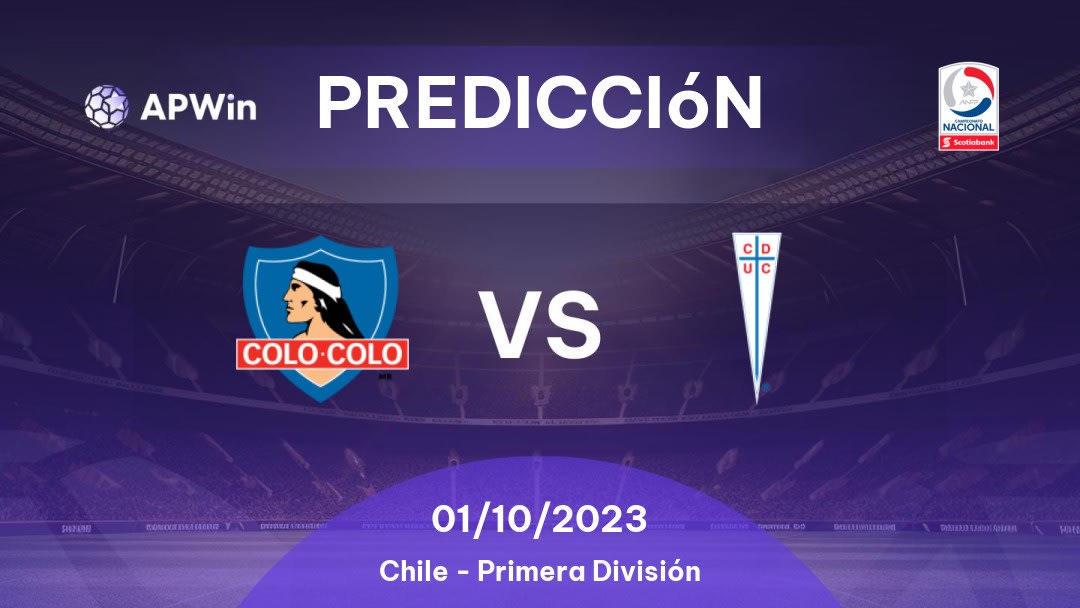 Predicciones para Colo-Colo vs Universidad Católica: 02/10/2022 - Chile Divisão Primeira do Chile