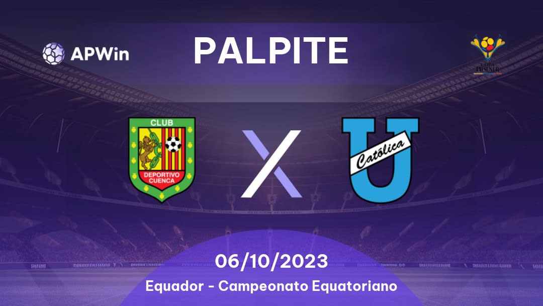 Palpite Deportivo Cuenca x CD Universidad Católica: 07/10/2023 - Campeonato Equatoriano